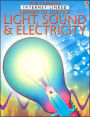 Light, Sound and Electricity