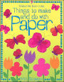 Things to Make and Do with Paper