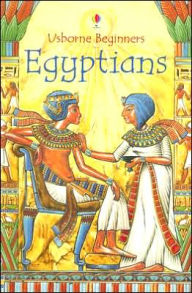 Egyptians (Usborne Beginners Series)