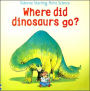 Where Did Dinosaurs Go?
