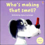 Who's Making That Smell?