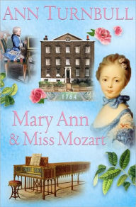 Mary Ann & Miss Mozart (Historical House Series)