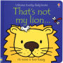 That's Not My Lion