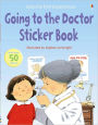 Going to the Doctor Sticker Book (First Experiences Sticker Book Series)