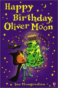 Happy Birthday Oliver Moon
