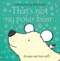 Title: That's Not My Polar Bear, Author: Fiona Watt