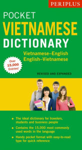 Title: Periplus Pocket Vietnamese Dictionary: Vietnamese-English English-Vietnamese (Revised and Expanded Edition), Author: Phan Van Giuong