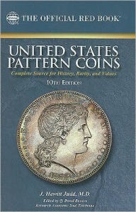 United States Pattern Coins: Experimental and Trial Pieces