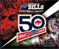Buffalo Bills Football Vault: The First 50 Seasons