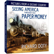 Pictures from a Distant Country: Seeing America Through Old Paper Money