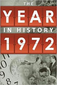 1972: The Year in History