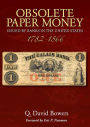 Obsolete Paper Money Issued by Banks in the United States 1782-1866: A Study and Appreciation for the Numismatist and Historian