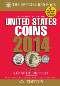 Title: A Guide Book of United States Coins 2014: The Official Red Book, Author: R. S. Yeoman
