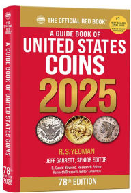 Title: A Guide Book of United States Coins 2025: 78th Edition: The Official Red Book, Author: R S Yeoman