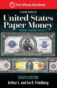 Title: Guide Book of United States Paper Money, Author: Arthur Friedberg