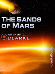 Title: The Sands of Mars, Author: Arthur C. Clarke