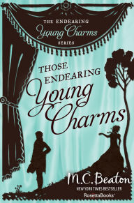 Title: Those Endearing Young Charms, Author: M. C. Beaton