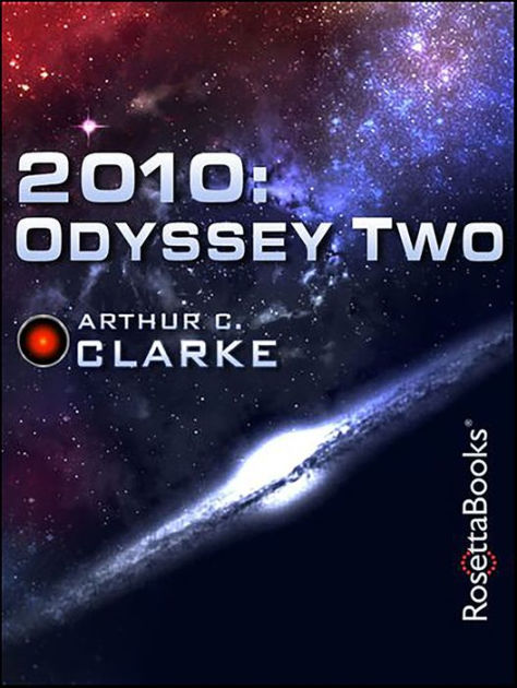 2010 Odyssey Two Space Odyssey Series 2 By Arthur C Clarke Paperback Barnes Noble