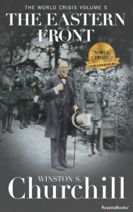 Title: The World Crisis: The Eastern Front, Author: Winston S. Churchill