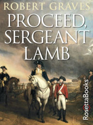 Title: Proceed, Sergeant Lamb, Author: Robert Graves