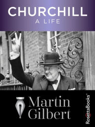 Title: Churchill: A Life, Author: Martin Gilbert