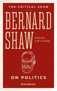 Title: Bernard Shaw on Politics, Author: George Bernard Shaw