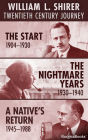 William L. Shirer: Twentieth Century Journey: The Start, 1904-1930; The Nightmare Years, 1930-1940; A Native's Return, 1945-1988