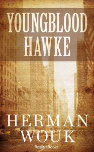 Title: Youngblood Hawke, Author: Herman Wouk