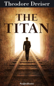 Title: The Titan, Author: Theodore Dreiser