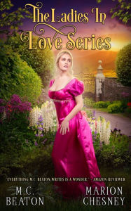 Title: The Ladies In Love Series, Author: M. C. Beaton