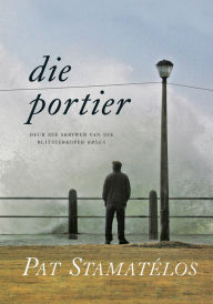 Title: Die Portier, Author: Pat Stamatélos