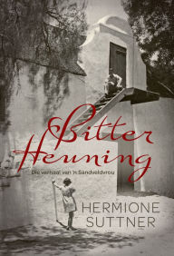 Title: Bitter heuning, Author: Hermione Suttner