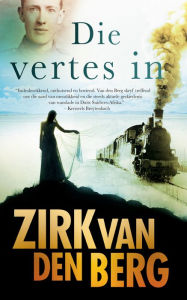 Title: Die vertes in, Author: Zirk Van den Berg