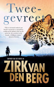 Title: Tweegevreet, Author: Zirk van den Berg