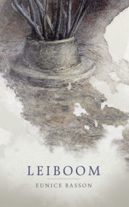 Title: Leiboom, Author: Eunice Basson