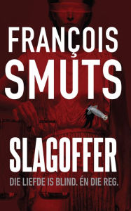 Title: Slagoffer, Author: François Smuts