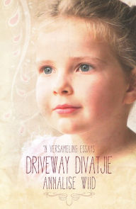 Title: Driveway Divatjie, Author: Annalise Wiid