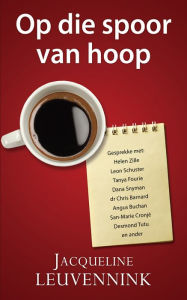 Title: Op die spoor van hoop, Author: Jacqueline Leuvennink