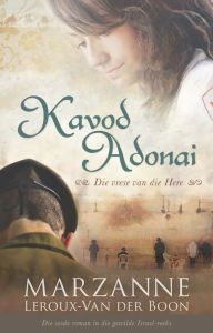 Title: Israel-reeks 6: Kavod Adonai: Die vrese van die Here, Author: Marzanne Leroux-Van der Boon