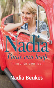 Title: Nadia: Paaie van hoop, Author: Nadia Beukes