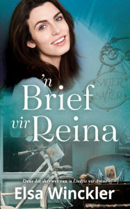 Title: 'n Brief vir Reina, Author: Elsa Winckler