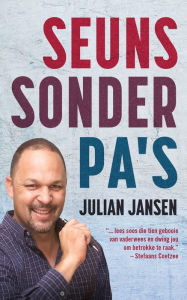 Title: Seuns sonder pa's, Author: Julian Jansen (Lux Verbi)