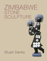 Title: Zimbabwe Stone Sculpture, Author: Stuart Danks
