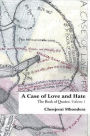 A Case of Love and Hate: The Book of Quotes Volume 1
