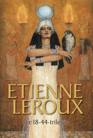 Title: Die 18-44-trilogie, Author: Etienne Leroux