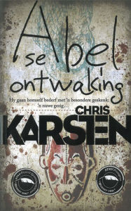 Title: Abel se ontwaking, Author: Chris Karsten