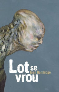 Title: Lot se vrou, Author: Joan Hambidge