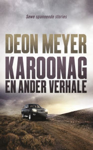 Title: Karoonag, Author: Deon Meyer