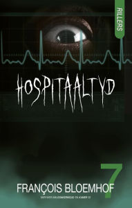 Title: Hospitaaltyd: Rillers 7, Author: François Bloemhof