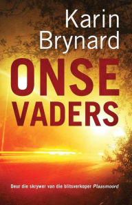 Title: Onse Vaders, Author: Karin Brynard